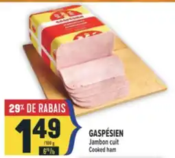 Marché Adonis GASPÉSIEN JAMBON CUIT | COOKED HAM offer