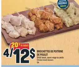 Marché Adonis BROCHETTES DE POITRINE DE POULET SHISH TAOUK, SAUCE ROUGE OU PESTO | CHICKEN BREAST SKEWERS offer