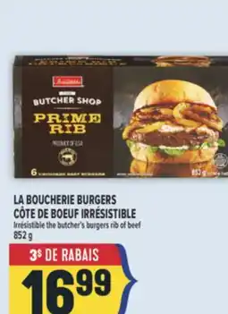 Marché Adonis LA BOUCHERIE BURGERS CÔTE DE BOEUF IRRÉSISTIBLE | IRRÉSISTIBLE THE BUTCHER'S BURGERS RIB OF BEEF offer