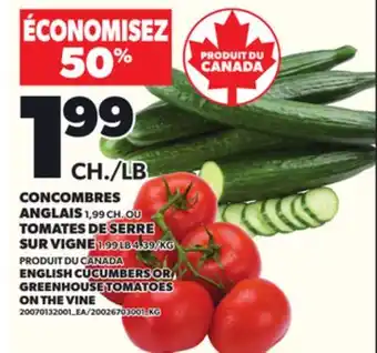 Provigo CONCOMBRES ANGLAIS OU TOMATES DE SERRE SUR VIGNE offer