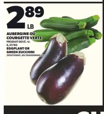 Provigo EGGPLANT OR GREEN ZUCCHINI offer