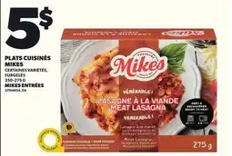 Provigo MIKES ENTRÉES , 250-275 G offer