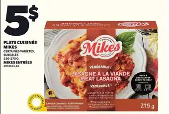 Provigo MIKES ENTRÉES , 250-275 G offer