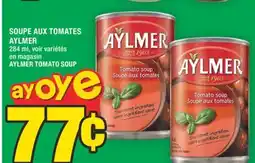 Super C SOUPE AUX TOMATES AYLMER | AYLMER TOMATO SOUP offer