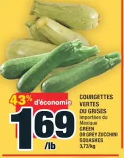 Super C COURGETTES VERTES OU GRISES | GREEN OR GREY ZUCCHINI SQUASHES offer