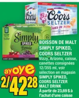 Super C BOISSON DE MALT SIMPLY SPIKED, COORS SELTZER | SIMPLY SPIKED, COORS SELTZER MALT DRINK offer