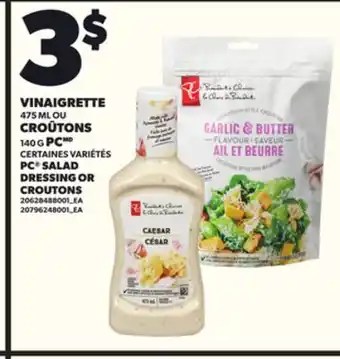 Provigo PC SALAD DRESSING, 475 ML OR CROUTONS, 140 G offer