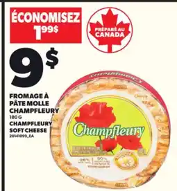 Provigo CHAMPFLEURY SOFT CHEESE, 180 G offer