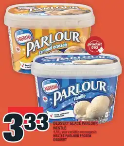 Super C DESSERT GLACÉ PARLOUR NESTLÉ | NESTLÉ PARLOUR FROZEN DESSERT offer