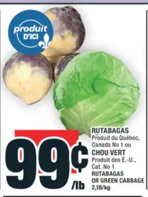 Super C RUTABAGAS | CHOU VERT | RUTABAGAS OR GREEN CABBAGE offer