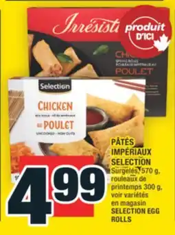 Super C PÂTÉS IMPÉRIAUX SELECTION | SELECTION EGG ROLLS offer