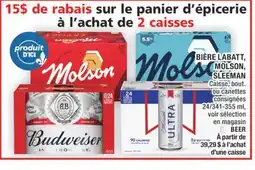 Super C BIÈRE LABATT, MOLSON, SLEEMAN offer