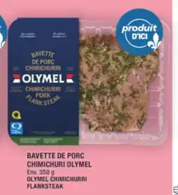 Super C BAVETTE DE PORC CHIMICHURI OLYMEL | OLYMEL CHIMICHURRI FLANKSTEAK offer
