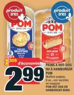 Super C PAINS À HOT-DOG OU À HAMBURGER POM | POM HOT DOG OR HAMBURGER BUNS offer
