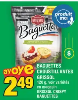 Super C BAGUETTES CROUSTILLANTES GRISSOL | GRISSOL CRISPY BAGUETTES offer