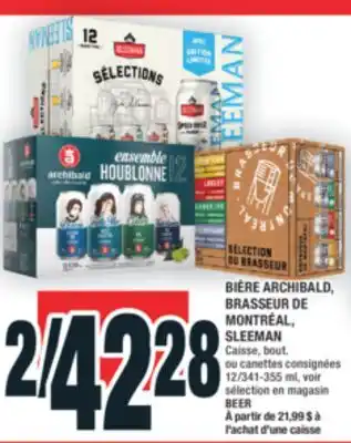 Super C BIÈRE ARCHIBALD, BRASSEUR DE MONTRÉAL, SLEEMAN | BEER offer