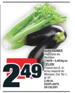 Super C AUBERGINES ou CÉLERI | EGGPLANTS OR CELERY offer