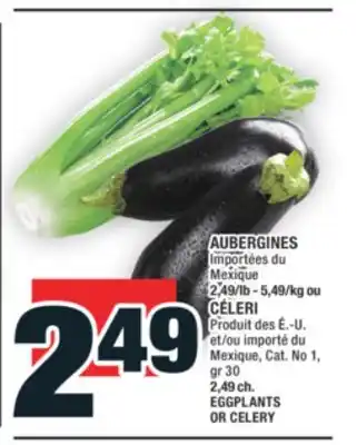 Super C AUBERGINES ou CÉLERI | EGGPLANTS OR CELERY offer
