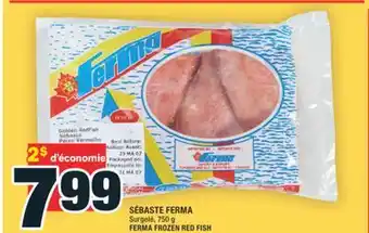 Super C SÉBASTE FERMA | FERMA FROZEN RED FISH offer