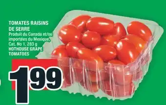 Super C TOMATES RAISINS DE SERRE | HOTHOUSE GRAPE TOMATOES offer