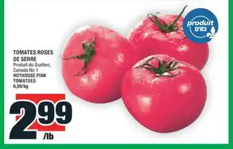 Super C TOMATES ROSES DE SERRE | HOTHOUSE PINK TOMATOES offer