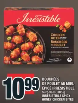 Super C BOUCHÉES DE POULET AU MIEL ÉPICÉ IRRÉSISTIBLE | IRRÉSISTIBLE SPICY HONEY CHICKEN BITES offer