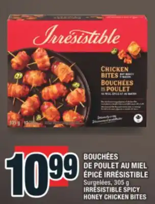 Super C BOUCHÉES DE POULET AU MIEL ÉPICÉ IRRÉSISTIBLE | IRRÉSISTIBLE SPICY HONEY CHICKEN BITES offer