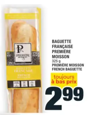 Super C BAGUETTE FRANÇAISE PREMIÈRE MOISSON | PREMIÈRE MOISSON FRENCH BAGUETTE offer