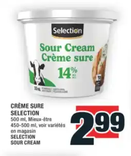 Super C CRÈME SURE SELECTION | SELECTION SOUR CREAM offer