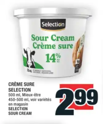 Super C CRÈME SURE SELECTION | SELECTION SOUR CREAM offer