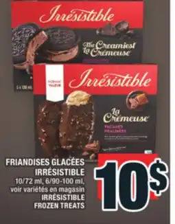 Super C FRIANDISES GLACÉES IRRÉSISTIBLE | IRRÉSISTIBLE FROZEN TREATS offer