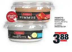 Super C TREMPETTE IRRÉSISTIBLE | IRRÉSISTIBLE DIP offer