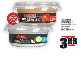 Super C TREMPETTE IRRÉSISTIBLE | IRRÉSISTIBLE DIP offer