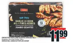Super C CREVETTES PAPILLONS GÉANTES IRRÉSISTIBLE | IRRÉSISTIBLE JUMBO BUTTERFLIED SHRIMP offer