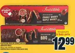Super C CÔTES DE DOS DE PORC CUITES IRRÉSISTIBLE | IRRÉSISTIBLE COOKED PORK BACK RIBS offer