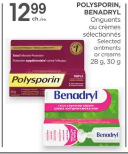 Proxim POLYSPORIN, BENADRYL Selected ointments or creams offer
