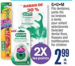 Jean Coutu G•U•M Selected dental floss, flossers and toothbrushes for children offer
