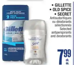 Jean Coutu • GILLETTE • OLD SPICE • SECRET Selected antiperspirants and deodorants offer