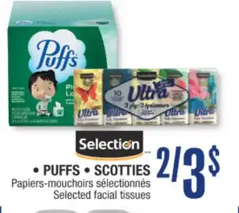 Jean Coutu • PUFFS • SCOTTIES Selected facial tissues offer