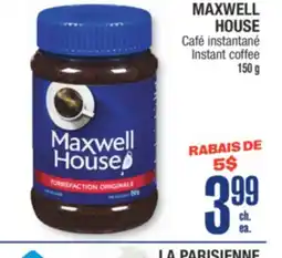 Jean Coutu MAXWELL HOUSE Instant coffee 150 g offer
