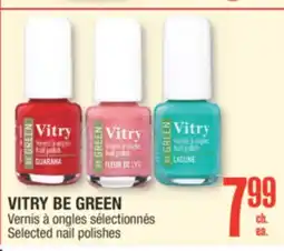 Jean Coutu VITRY BE GREEN Selected nail polishes offer
