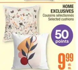 Jean Coutu HOME EXCLUSIVES Selected cushions offer