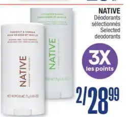 Jean Coutu NATIVE Selected deodorants offer