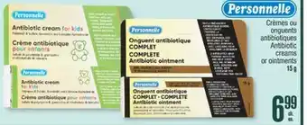 Jean Coutu Personelle Antibiotic creams or ointments offer