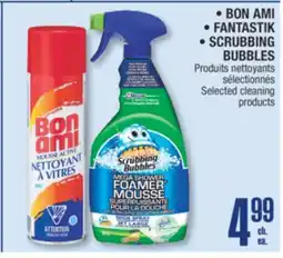 Jean Coutu BON AMI, FANTASTIK, SCRUBBING BUBBLES Selected cleaning products offer