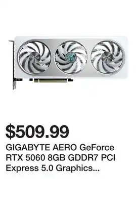 Newegg GIGABYTE AERO GeForce RTX 5060 8GB GDDR7 PCI Express 5.0 Graphics Card GV-N5060AERO OC-8GD offer