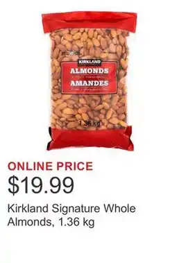 Costco Kirkland Signature Whole Almonds, 1.36 kg offer