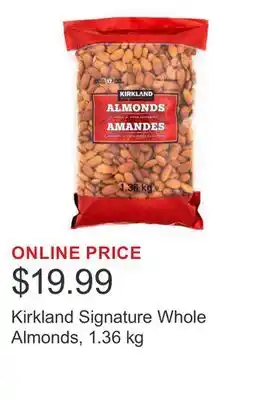 Costco Kirkland Signature Whole Almonds, 1.36 kg offer
