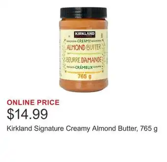 Costco Kirkland Signature Creamy Almond Butter, 765 g offer