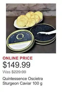 Costco Quintessence Oscietra Sturgeon Caviar 100 g offer